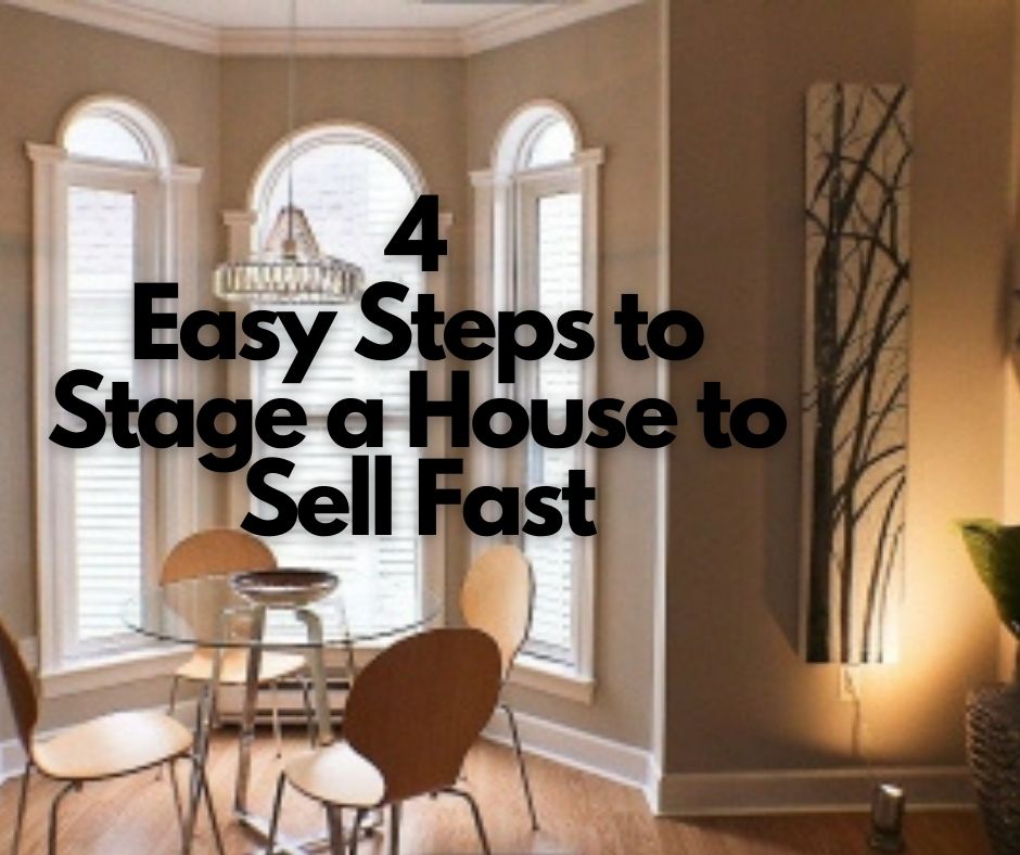 Easy Steps to Stage a House to Sell Fast