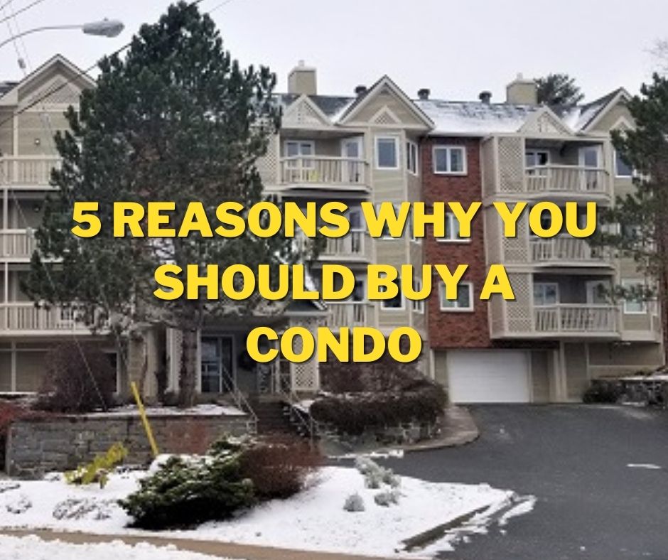 buy a condo 6 Reasons Why You Should Buy A Condo